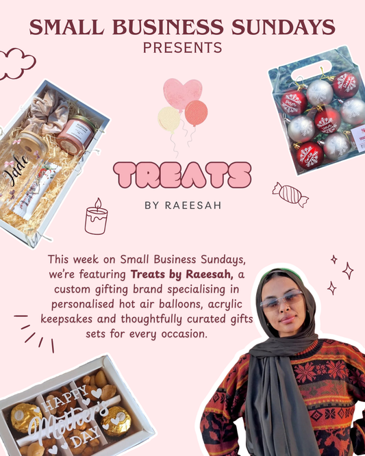 Small Business Sundays presents: TREATS BY RAEESAH