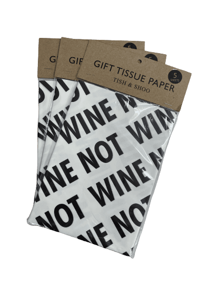 Wine Not black on white tissue paper