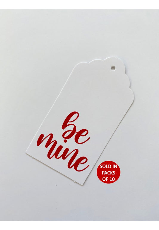 Be Mine Tag (Red on White)