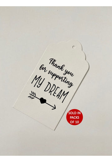 Thank You For Supporting My Dream Tag (White) (Pack of 10)
